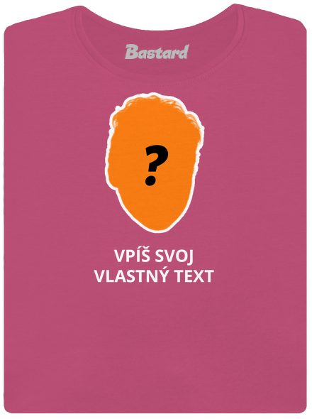 Tvoja hlava dámske tričko s lemom Magenta