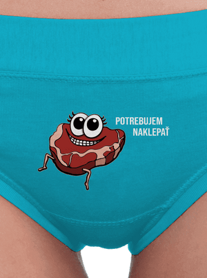 Chceš naklepať? dámske nohavičky Turquoise