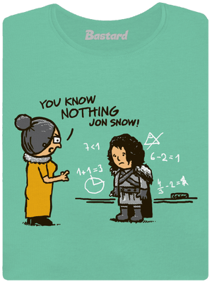 You Know Nothing dámske tričko prémium Mint Mal