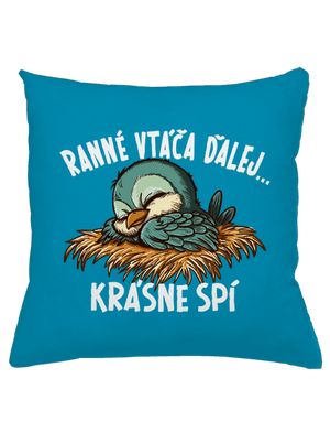 Ranné vtáča spí vankúš Blue Turquoise