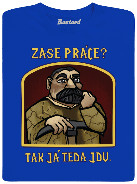 Zase práce? pánske dlhý rukáv Royal Blue