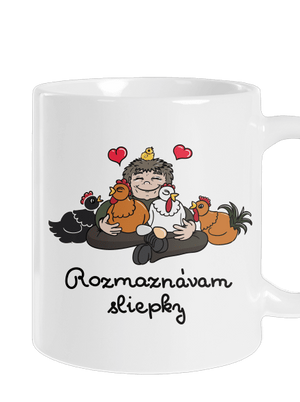 Rozmaznávam sliepky klasický hrnček White