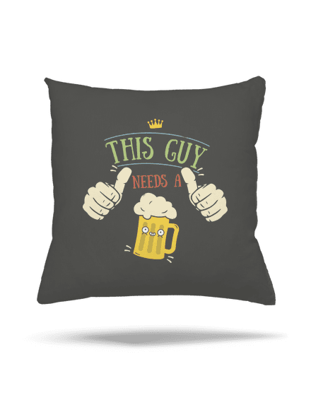 This guy needs a beer vankúš Gray Pol