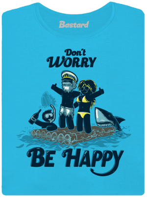 Don't worry dámske tričko Blue Atol