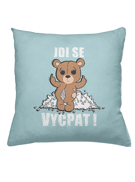 Jdi se vycpat vankúš