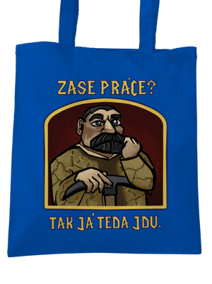 Zase práce? taška Bright Royal