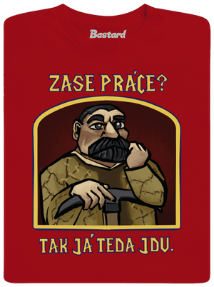 Zase práce? pánske tričko Red