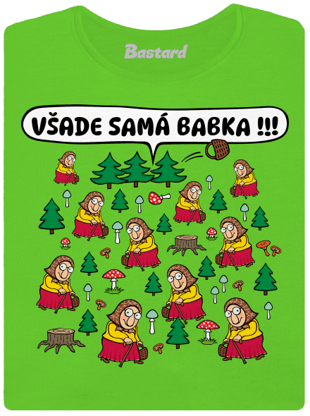 Všade samá babka dámske tričko Apple Green