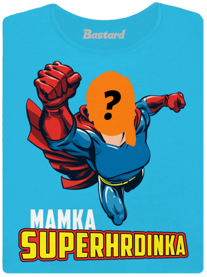 Mamka superhrdinka dámske tričko s lemom Blue Atol