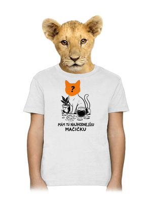 Mám najhodnejšiu mačičku detské tričko White