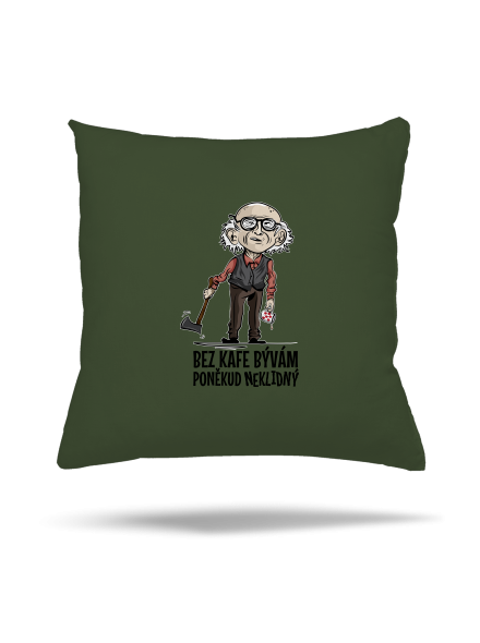 Neklidný bez kafe vankúš Olive Green
