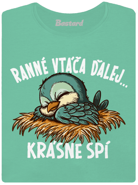 Ranné vtáča spí dámske tričko prémium Mint Mal