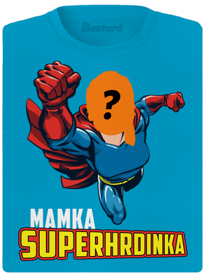 Mamka superhrdinka dámske športové tričko Blue Atol