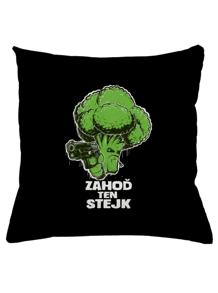 Zahoď ten stejk vankúš Black