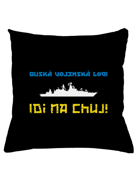 Ukrajina - Lodi idi na chuj vankúš Black
