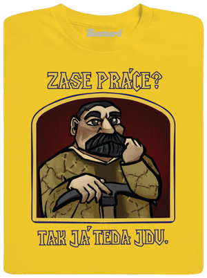 Zase práce? pánske tričko Gold