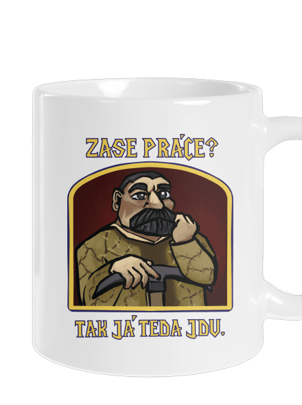 Zase práce? klasický hrnček White