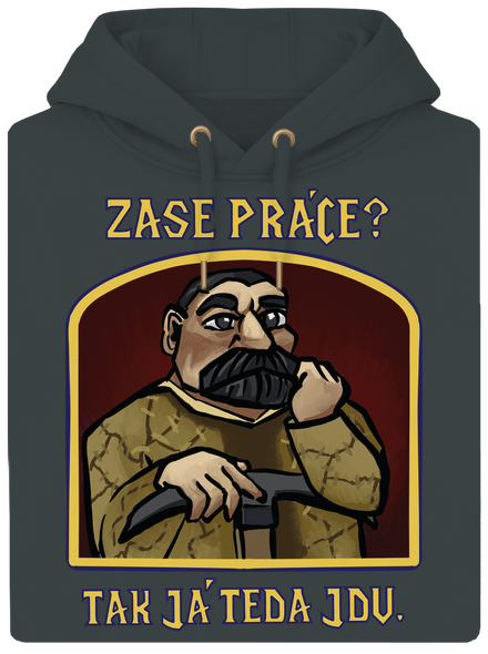 Zase práce? unisex mikina premium Charcoal