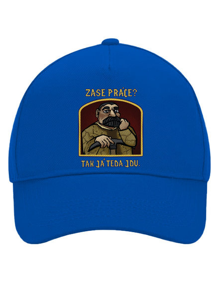 Zase práce? šiltovka baseballka Bright Royal
