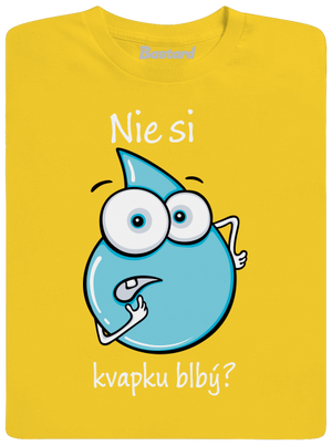 Nie si kvapku blbý detské tričko Gold