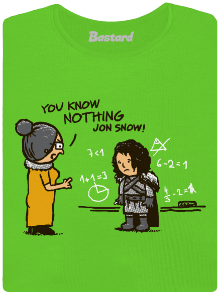 You Know Nothing dámske tričko Apple Green