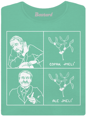 Cimrman: Copak jmelí dámske tričko prémium Mint Mal