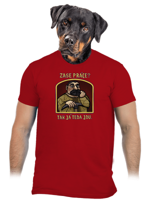 Zase práce? pánske tričko Red