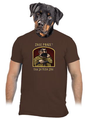 Zase práce? pánske tričko Brown