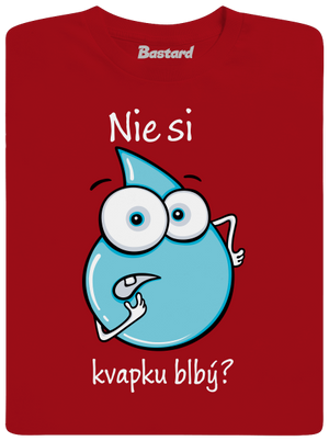 Nie si kvapku blbý detské tričko Red