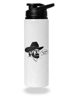 Too late bro flaša na vodu White