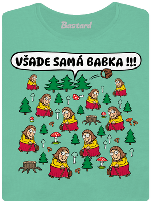 Všade samá babka dámske tričko prémium Mint Mal