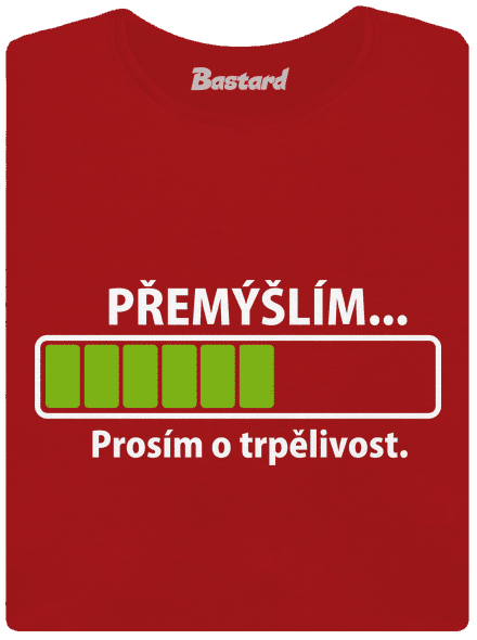 Premýšľam dámske tričko Red Mal