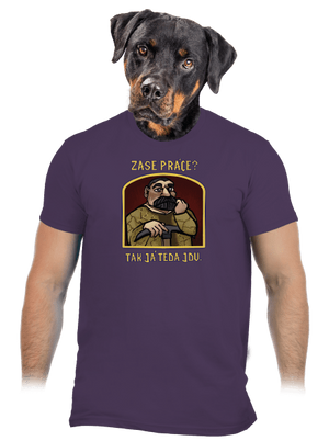 Zase práce? pánske tričko Urban Purple