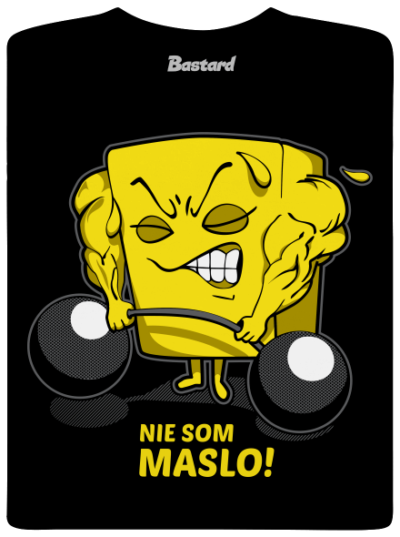 Nie som maslo pánske tričko Black