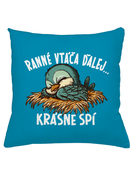 Ranné vtáča spí vankúš Blue Turquoise