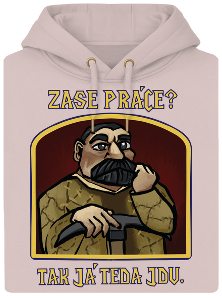 Zase práce? unisex mikina premium Rose Chalk