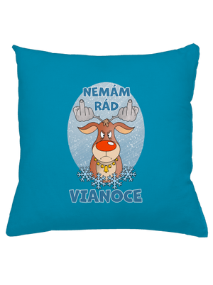 Nemám rád Vianoce vankúš Blue Turquoise
