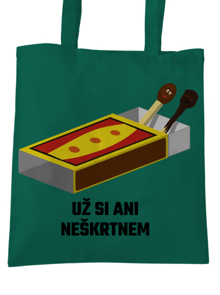 Už si neškrtnem taška Bottle Green WM