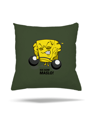 Nie som maslo vankúš Olive Green