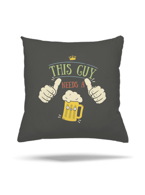 This guy needs a beer vankúš Gray Pol