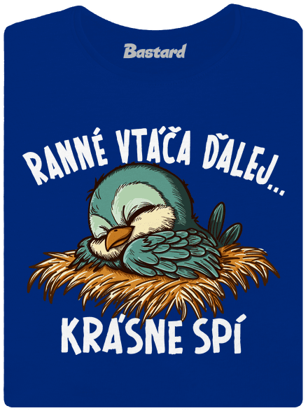 Ranné vtáča spí dámske tričko Royal Blue Mal