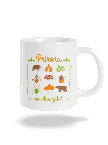 Príroda ma chce zabiť klasický hrnček White
