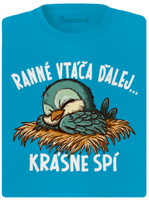 Ranné vtáča spí dámske športové tričko Blue Atol