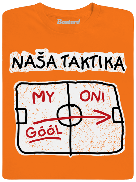 Naša taktika pánske tričko Orange