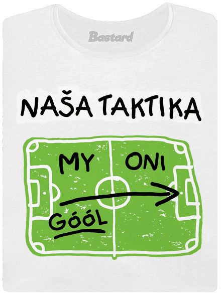 Naša futbalová taktika dámske tričko s lemom White