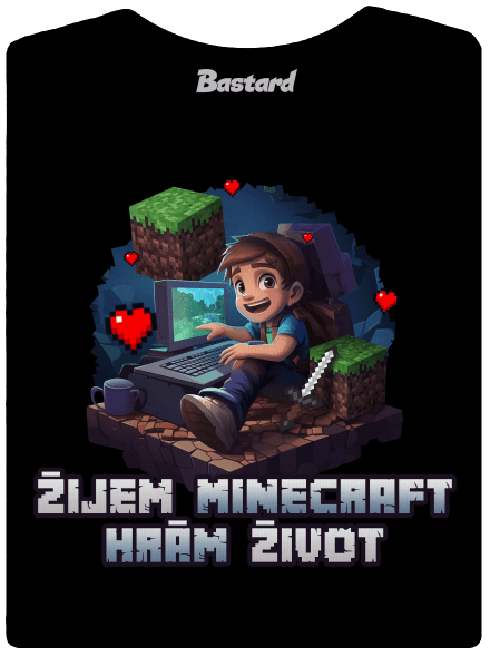 Žijem Minecraft dámske tričko s lemom Black