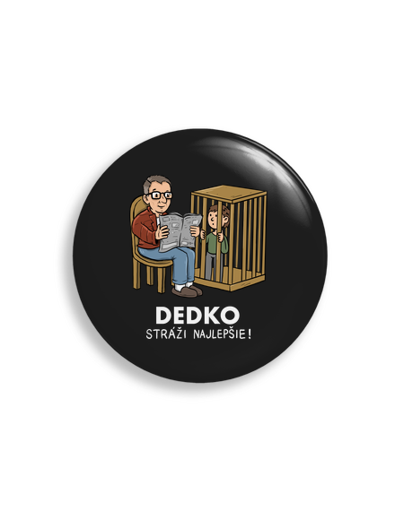 Dedko stráži najlepšie  