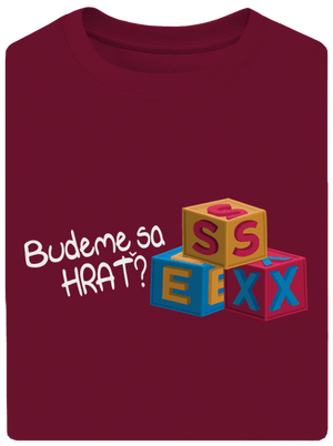 Budeme sa hrať unisex tričko oversized Garnet