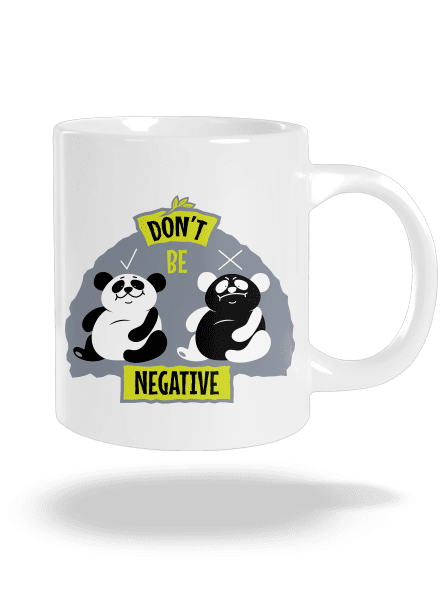 Don't be negative veľký hrnček White