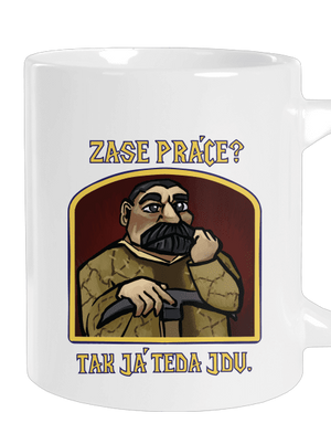 Zase práce? veľký hrnček White